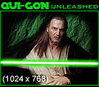 Qui Gon Unleashed Original 1024 x 768